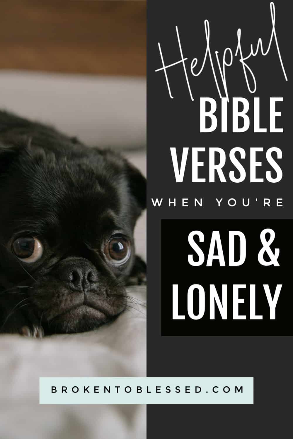 Helpful bible verses when you're sad and lonely pinterest pin