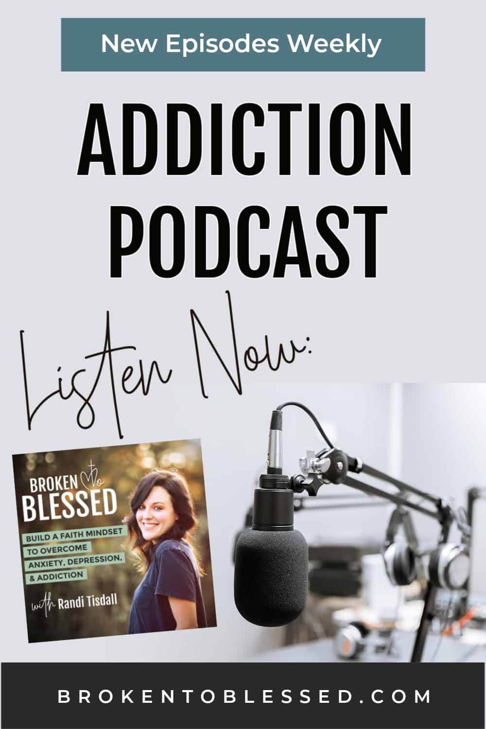 Share this on Pinterest | Broken to Blessed addiction podcast promo image 